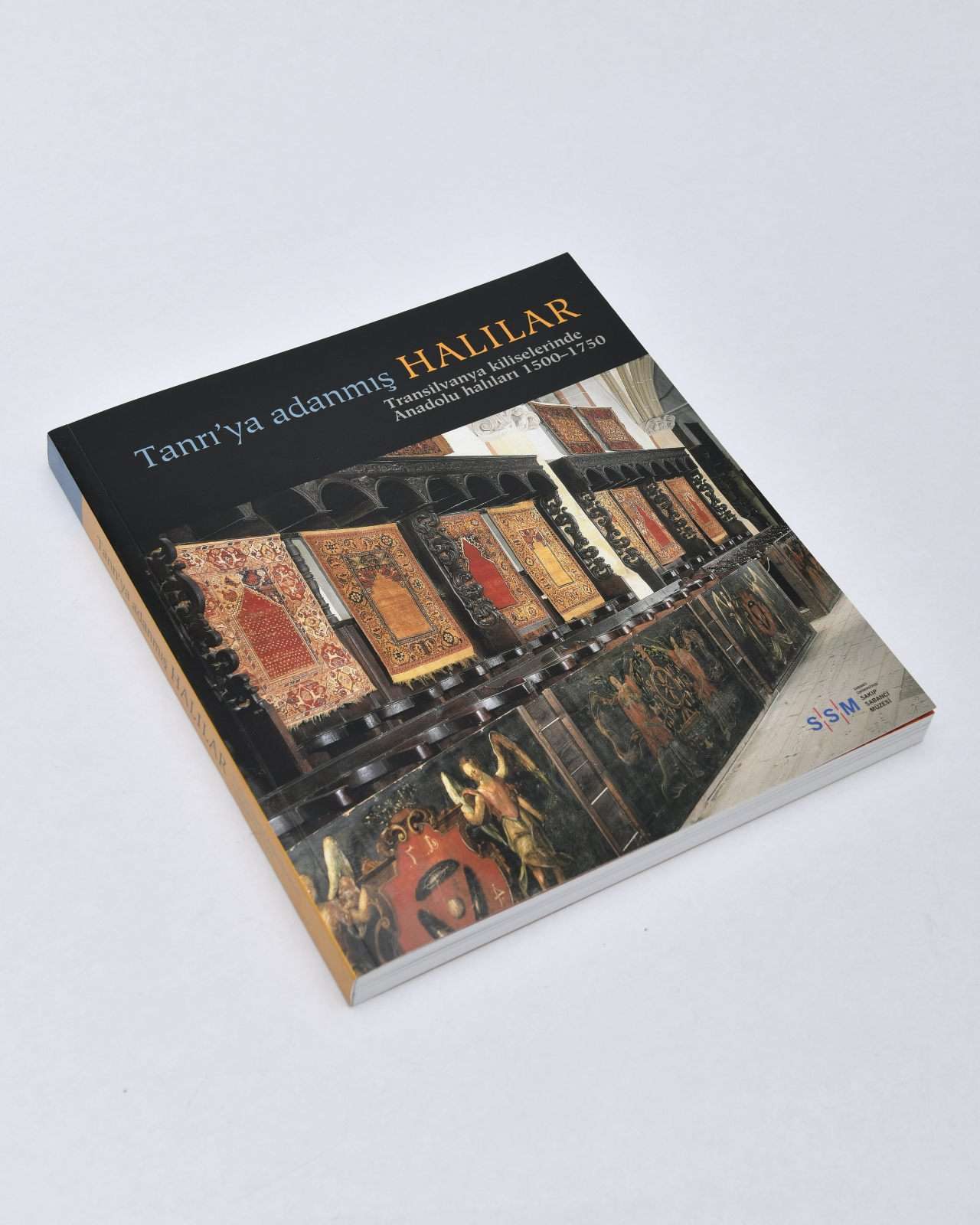 "Tanrı’ya Adanmış Halılar Transilvanya Kiliselerinde Anadolu Halıları 1500-1750" - Katalog