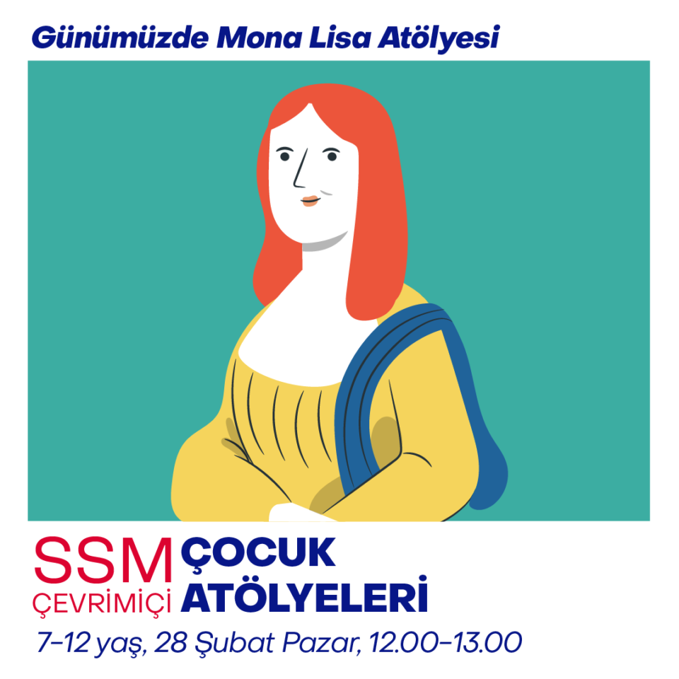 Çevrimiçi Çocuk Atölyeleri 2021 - Günümüzde Mona Lisa Atölyesi (7-12 yaş)