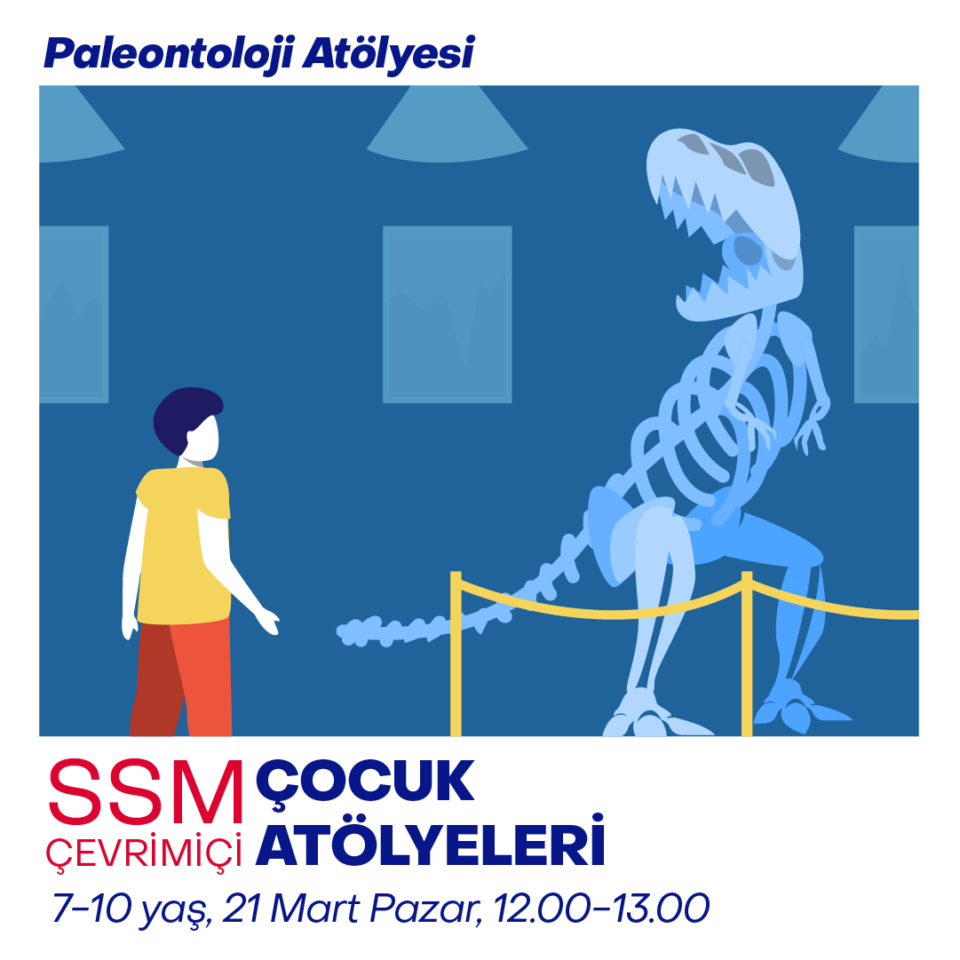 Çevrimiçi Çocuk Atölyeleri 2021 - Paleontoloji Atölyesi (7-10 yaş)
