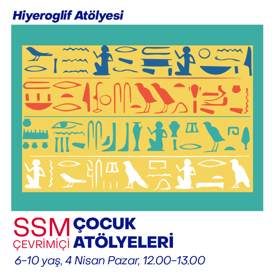 Çevrimiçi Çocuk Atölyeleri 2021 - Hiyeroglif Atölyesi (6-10 yaş)