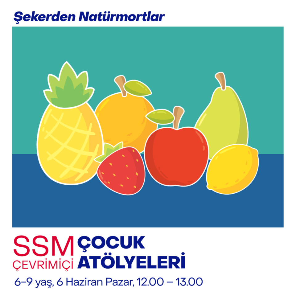 Çevrimiçi Çocuk Atölyeleri 2021 - Şekerden Natürmortlar (6-9 yaş)