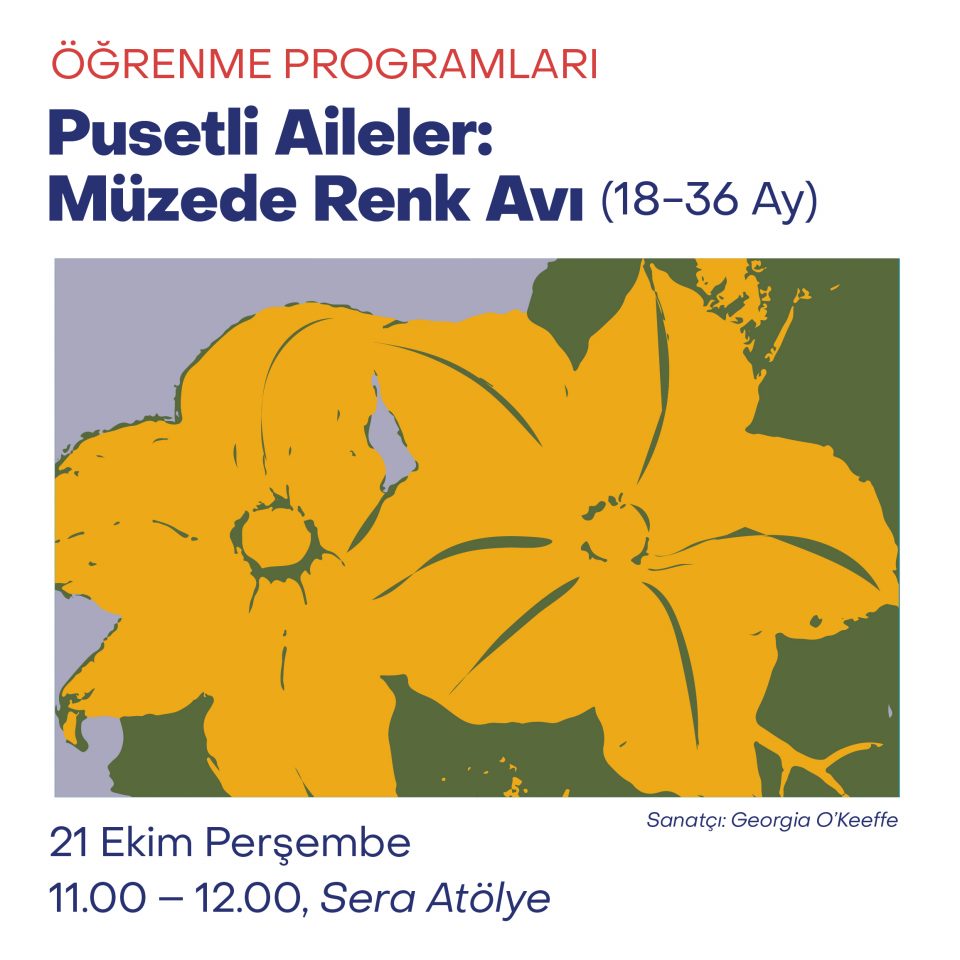 Pusetli Aileler: Müzede Renk Avı - Georgia O'Keeffe (18-36 Ay)