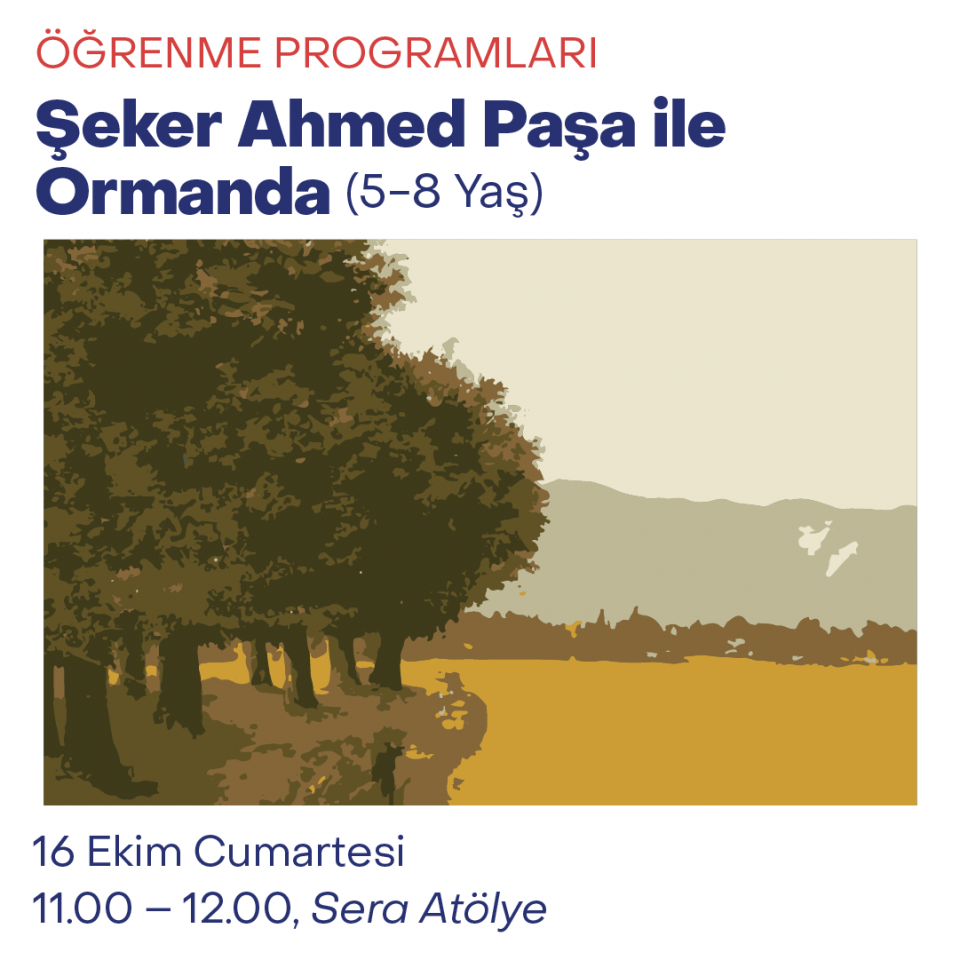 Çocuk Atölyeleri 2021 - Şeker Ahmed Paşa ile Ormanda (5-8 Yaş)