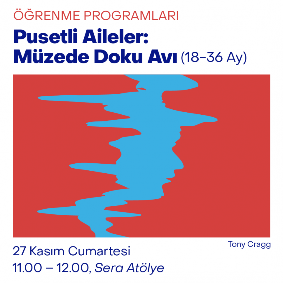 Pusetli Aileler: Müzede Doku Avı - Tony Cragg (18-36 Ay)