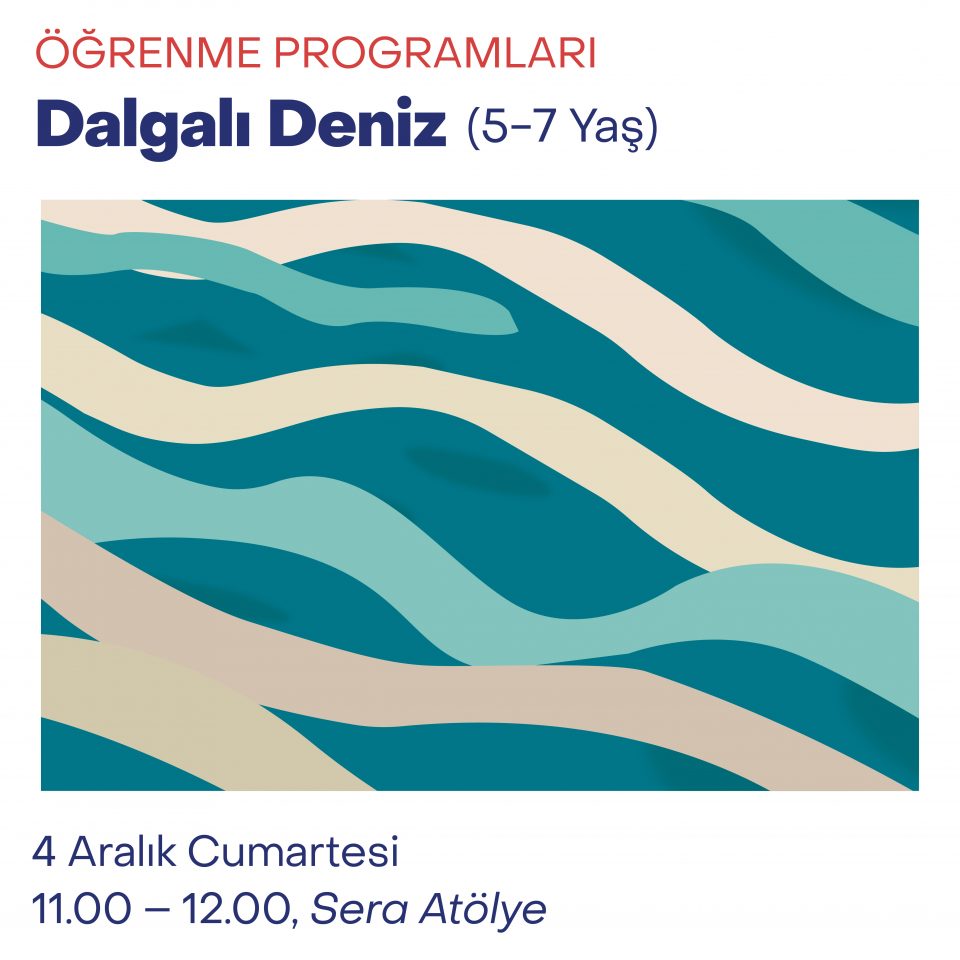 Çocuk Atölyeleri 2021 - Dalgalı Deniz (5-7 Yaş)