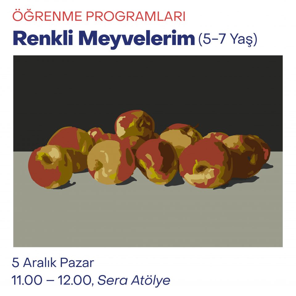 Çocuk Atölyeleri 2021 - Renkli Meyvelerim (5-7 Yaş)