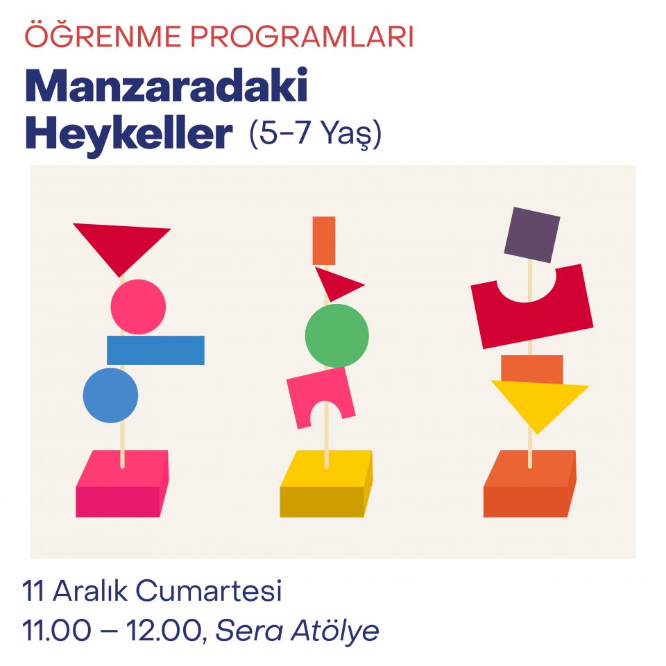 Çocuk Atölyeleri 2021 - Manzaradaki Heykeller (5-7 Yaş)