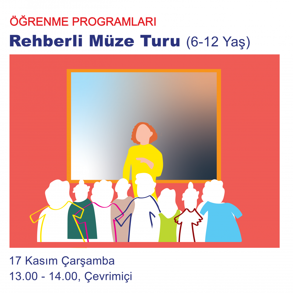 Ara Tatil 2021 - Çevrimiçi Rehberli Müze Turu (6-12 Yaş)