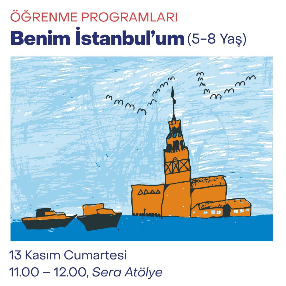 Çocuk Atölyeleri 2021 - Benim İstanbul'um (5-8 Yaş)