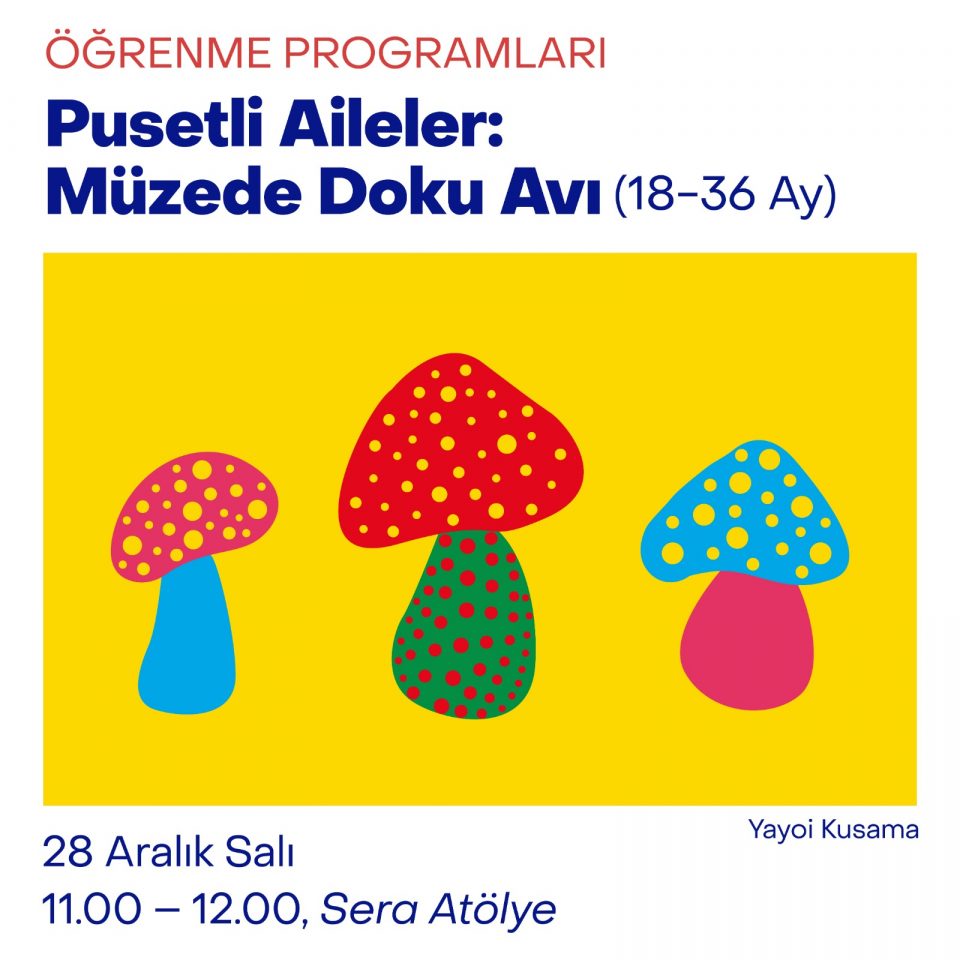 Pusetli Aileler: Müzede Doku Avı - Yayoi Kusama (18-36 Ay)