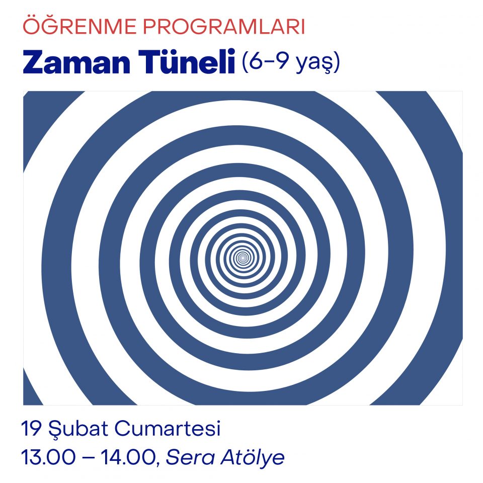 Çocuk Atölyeleri 2022 - Zaman Tüneli (6-9 Yaş)