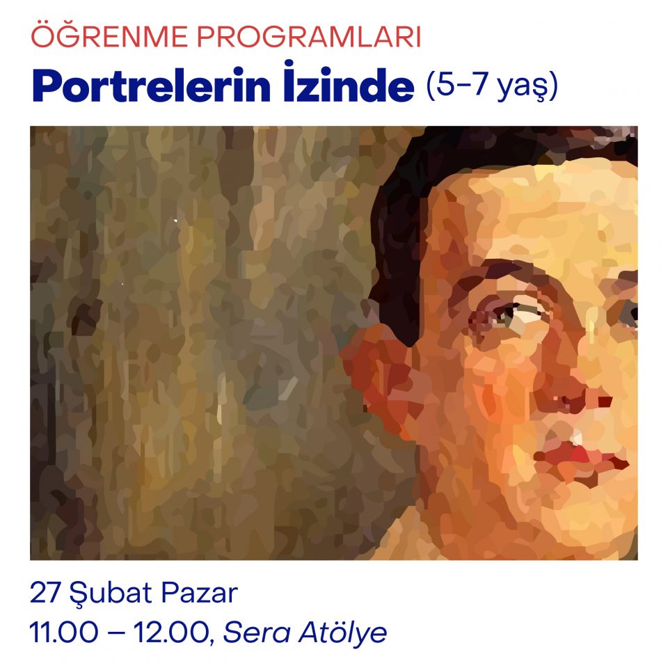 Çocuk Atölyeleri 2022 - Portrelerin İzinde (5-7 Yaş)