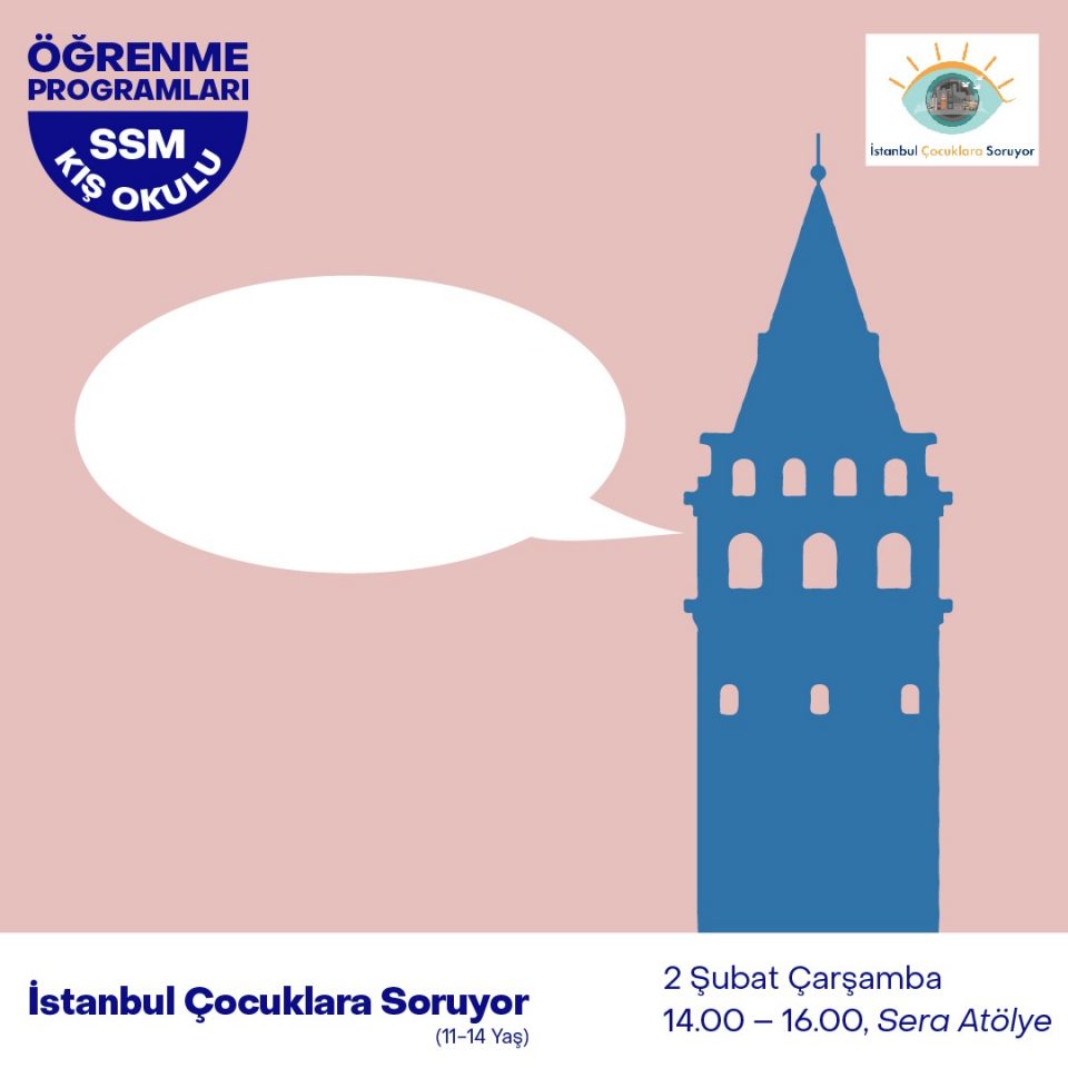 Kış Okulu 2022 - İstanbul Çocuklara Soruyor (11-14 Yaş)