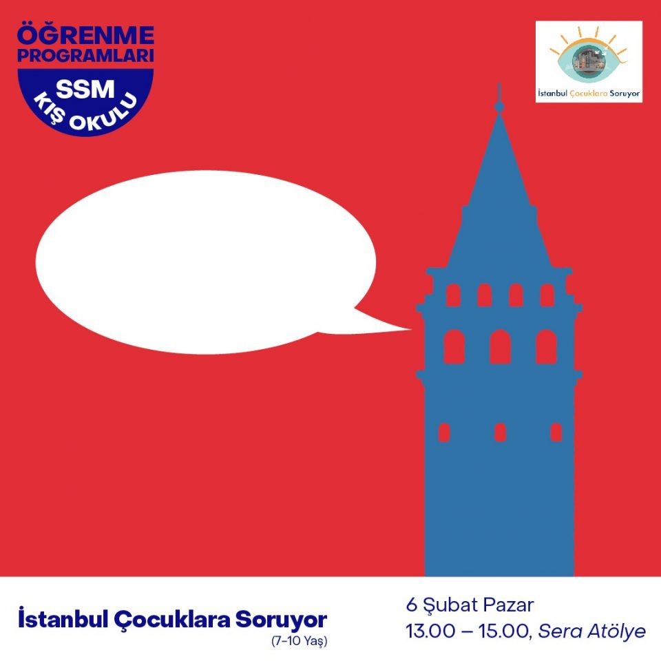 Kış Okulu 2022 - İstanbul Çocuklara Soruyor (7-10 Yaş)