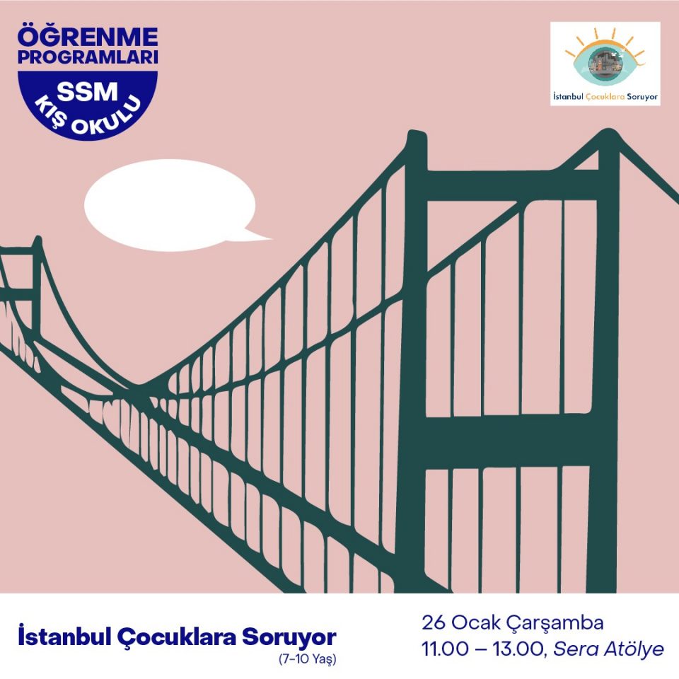 Kış Okulu 2022 - İstanbul Çocuklara Soruyor (7-10 Yaş)