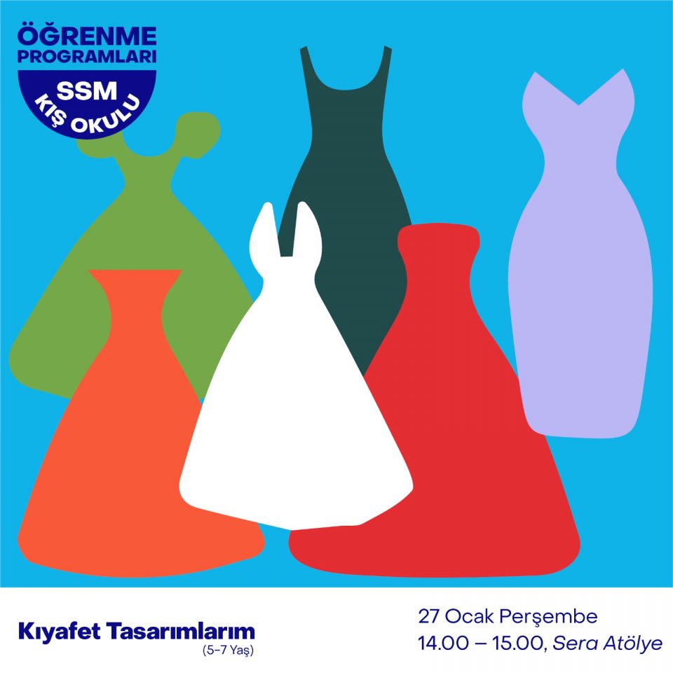 Kış Okulu 2022 - Kıyafet Tasarımlarım (5-7 Yaş)