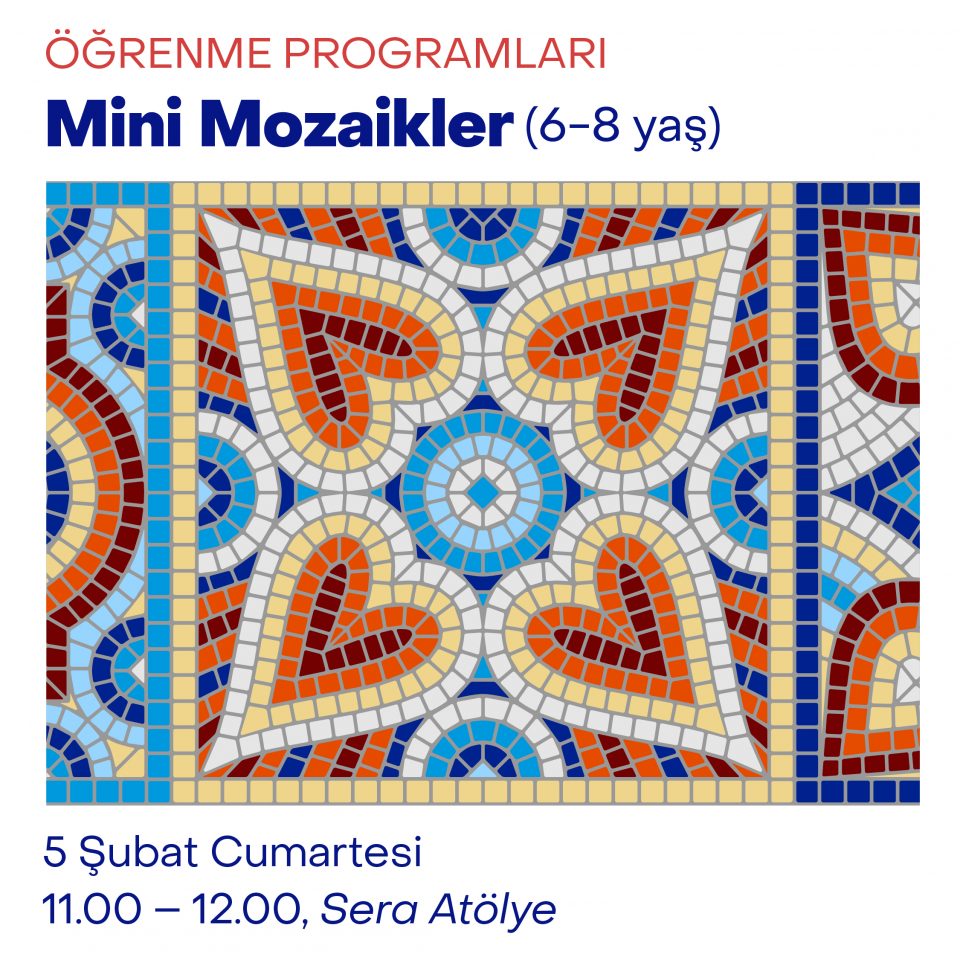 Çocuk Atölyeleri 2022 - Mini Mozaikler (6-8 Yaş)