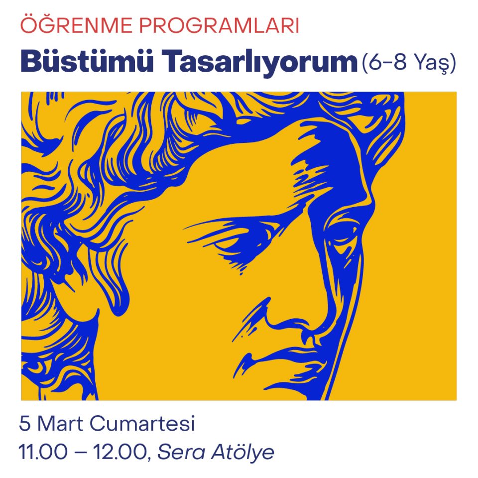 Çocuk Atölyeleri 2022 - Büstümü Tasarlıyorum (6-8 Yaş)