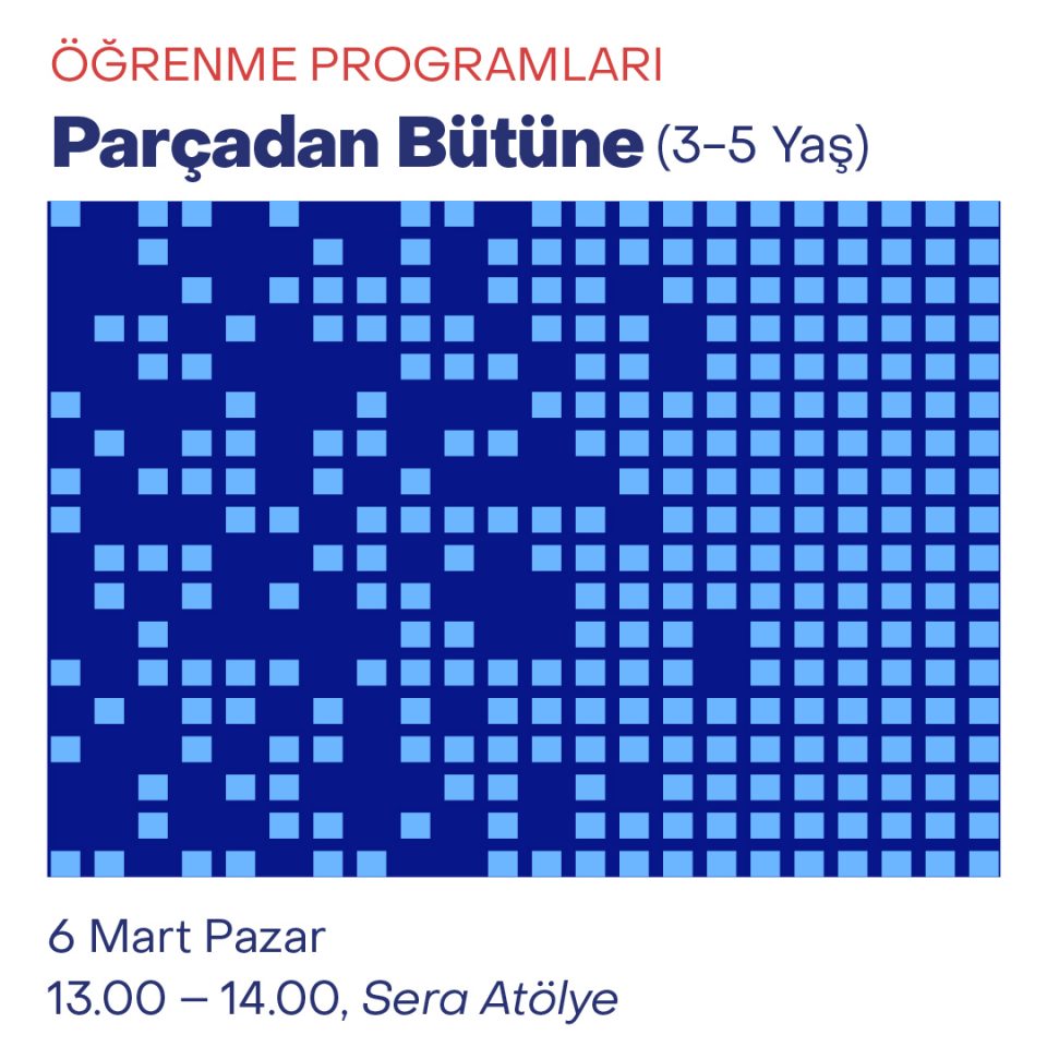 Çocuk Atölyeleri 2022 - Parçadan Bütüne (3-5 Yaş)