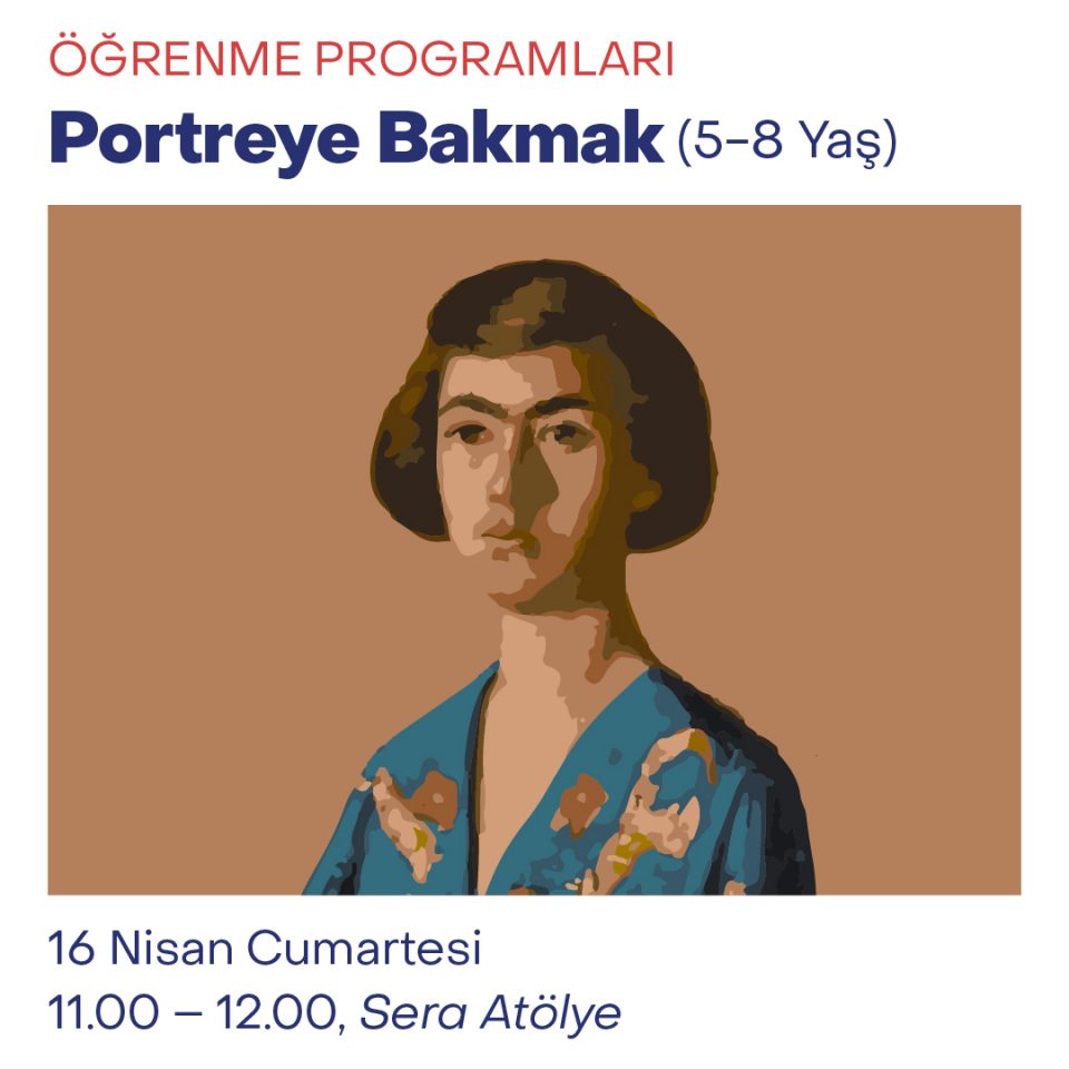 Çocuk Atölyeleri 2022 - Portreye Bakmak (5-8 Yaş)