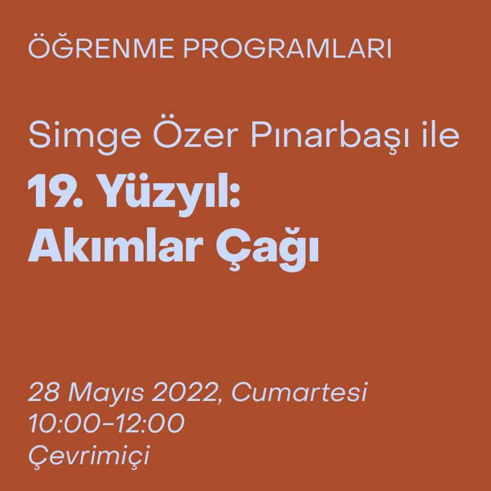 19. Yüzyıl: Akımlar Çağı