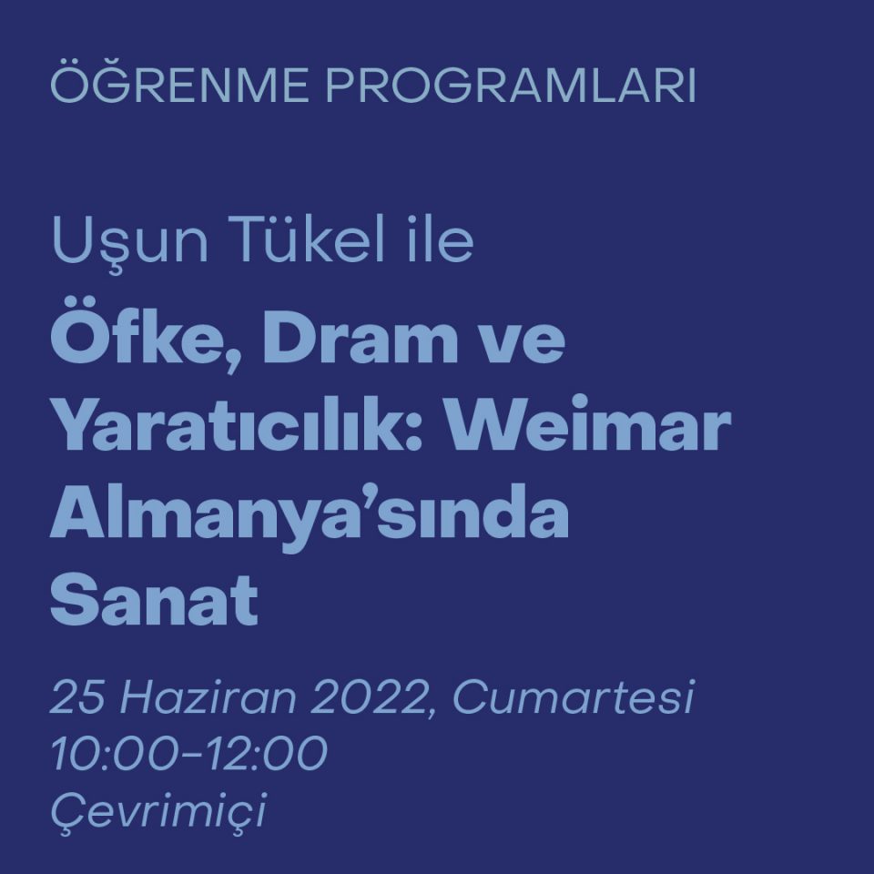 Öfke, Dram ve Yaratıcılık: Weimar Almanya'sında Sanat