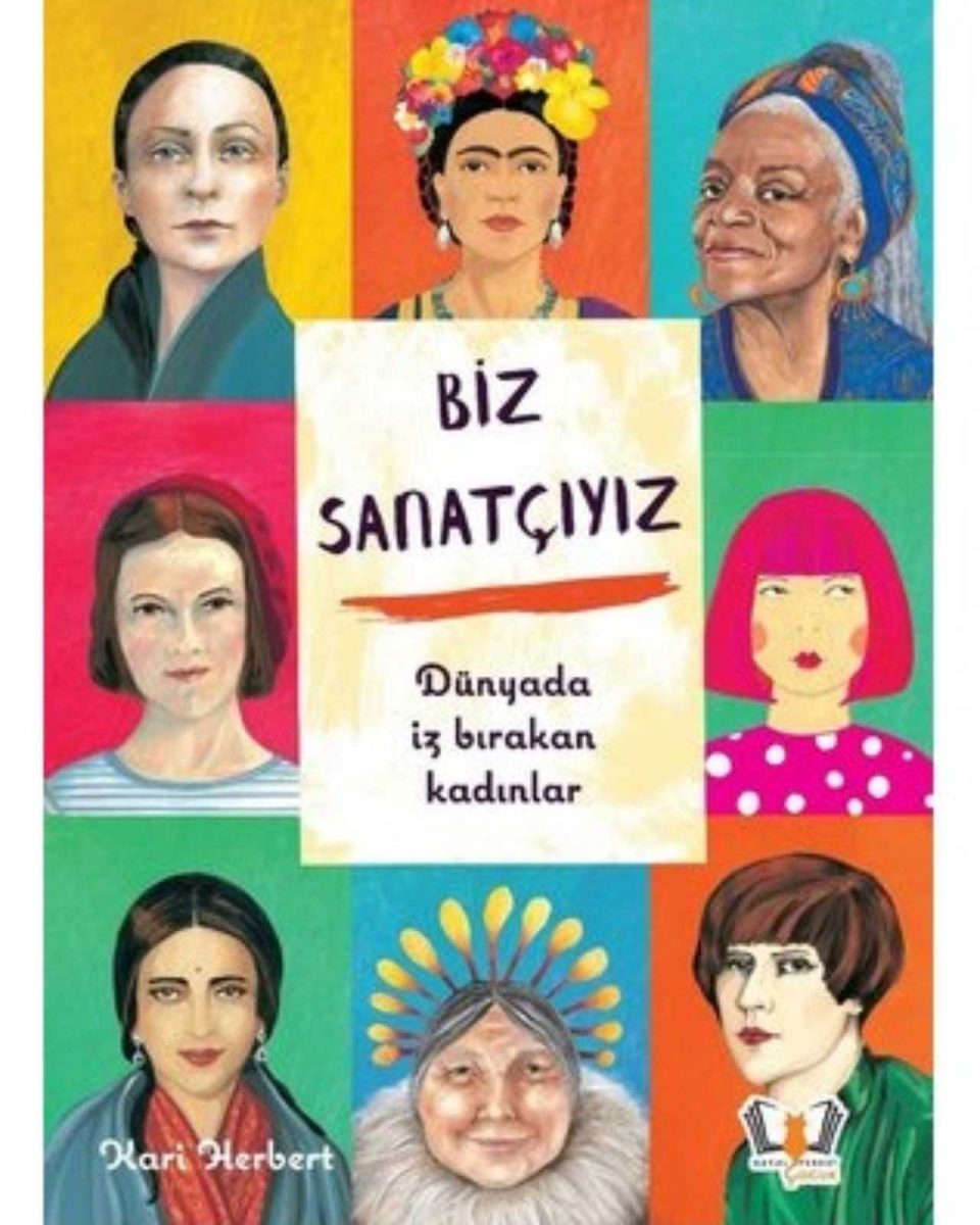 Biz Sanatçıyız - Dünyada İz Bırakan Kadınlar