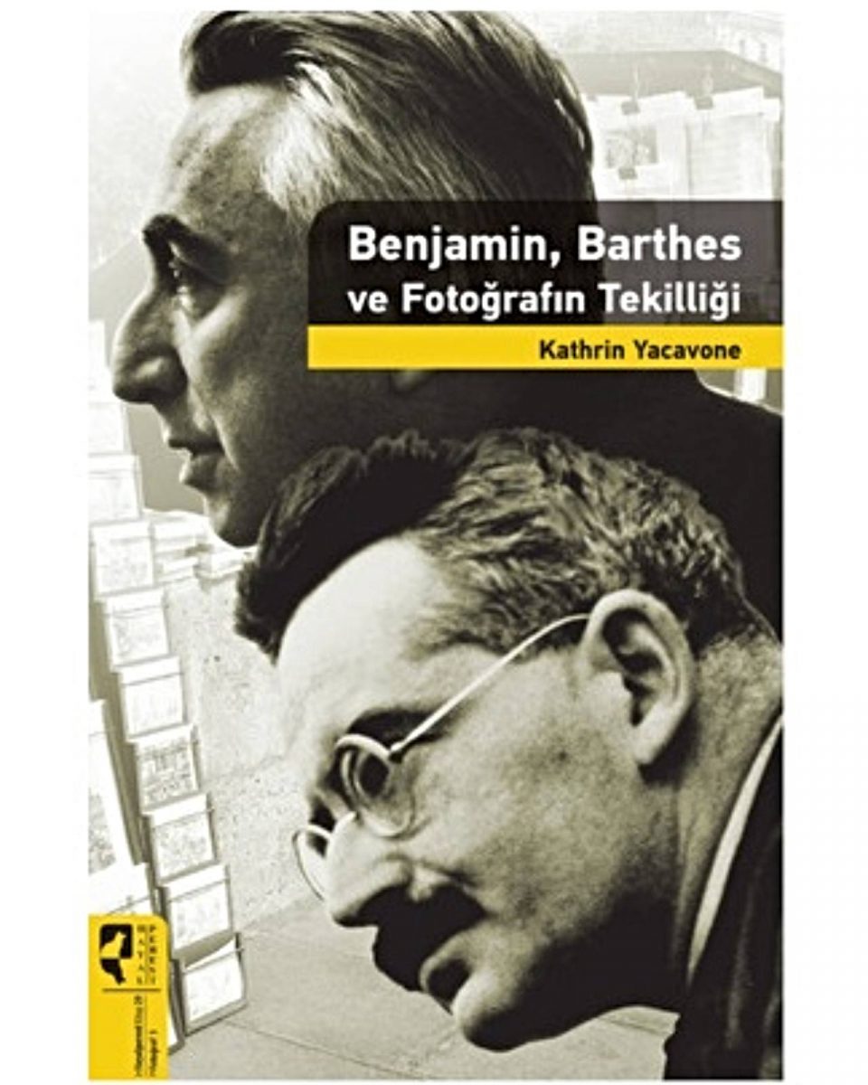 Benjamin Barthes ve Fotoğrafın Tekilliği