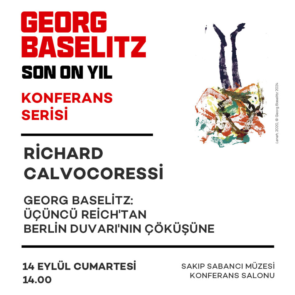 Richard Calvocoressi: "Georg Baselitz: Üçüncü Reich'tan Berlin Duvarı'nın Çöküşüne"