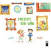 Müzede Bir Gün